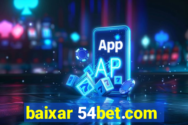 baixar 54bet.com